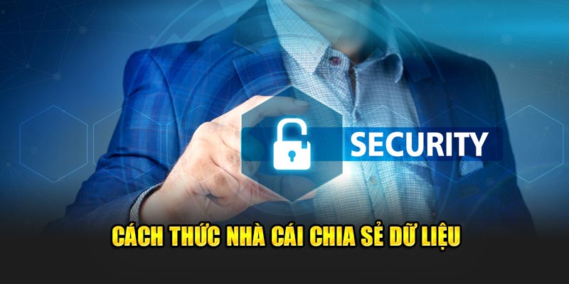 Cách thức nhà cái chia sẻ dữ liệu
